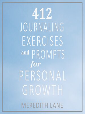 cover image of 412 Journaling Exercises and Prompts for Personal Growth